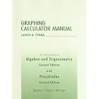 Algebra and Trigonometry Precalculus Graphing Calculator Manual by Judith A. Penna, Judith A. Beecher, and Marvin L. Bittinger