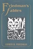 Friedman's Fables