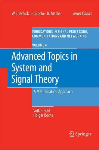 advanced topics in system and signal theory a mathematical approach foundations in signal processing communications