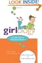 Girlology: A Girl's Guide to Stuff that Matters