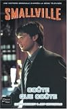 Smallville, Tome 15 : Co�te que co�te