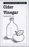 Books : Cider Vinegar (Sheldon Natural Remedies)