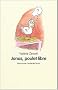 Jonas : Poulet libre