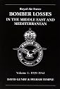Royal Air Force Bomber Losses: In The Middle East And Mediterranean: Volume 1: 1939-1942 (Raf Bomber Command Losses)