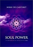 Soul Power: The Transformation When You Know