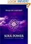 Soul Power: The Transformation When You Know