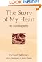 The Story of My Heart: My Autobiography