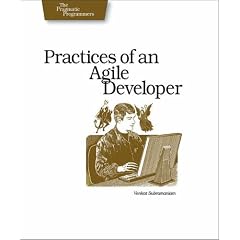Practices of an Agile Developer