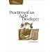 Practices of an Agile Developer: Pragmatic Programmers. Working in the Real World