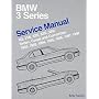 BMW 3 Series (E36) Service Manual 1992-1998: M3, 318i, 323i, 325i, 328i Sedan, Coupe, Convertible (BMW)