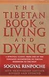 The Tibetan Book of Living and Dying