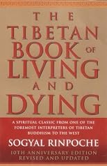 The Tibetan Book of Living and Dying