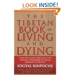 The Tibetan Book of Living and Dying: A Spiritual Classic from One of the Foremost Interpreters of Tibetan Buddhism to the West