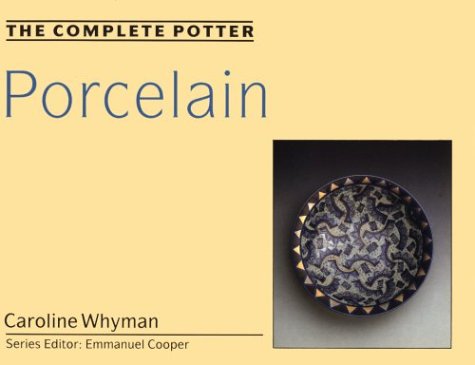 The Complete Potter: Porcelain