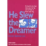 He Slew the Dreamer: My Search, With James Earl Ray, for the Truth About the Murder of Martin Luther King, Jr. book cover