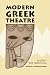 Modern Greek Theatre: A Quest for Hellenism