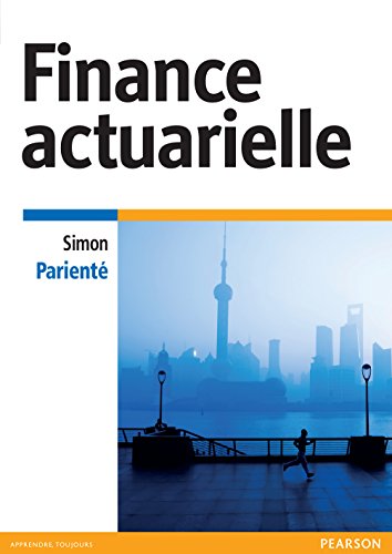 Finance actuarielle: Méthodologie et applications (French Edition)