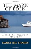 The Mark of Eden: A Jillian Bradley Mystery (Volume 4)