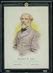 2006 Topps Allen & Ginter #343 Robert E. Lee Historic Figures Baseball Card - Shipped In Protective Screwdown Case!!
