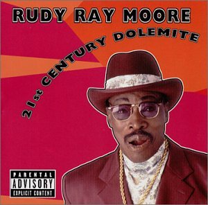 Rudy Ray Moore - 21st Century Dolemite - Zortam Music