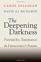The Deepening Darkness: Patriarchy, Resistance, and Democracy's Future