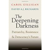 The Deepening Darkness: Patriarchy, Resistance, and Democracy's Future