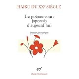 Haiku du XXe si�cle: Le po�me court japonais d'aujourd'huipar Corinne Atlan