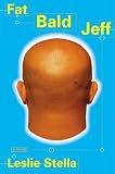 Fat Bald Jeff