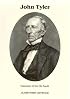 John Tyler: Champion of the Old South (Signature Series)