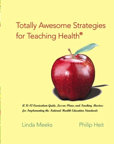 Textbook - Totally Awesome Strategies for Teaching Health® with PowerWeb: Health and Human Performance
