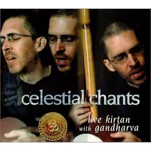 Celestial Chants - Live Kirtan With Gandharva by Gandharva Sauls (Audio CD - 2001)