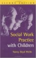 Social Work Practice with Children, Second Edition (Social Work Practice with Children and Families)