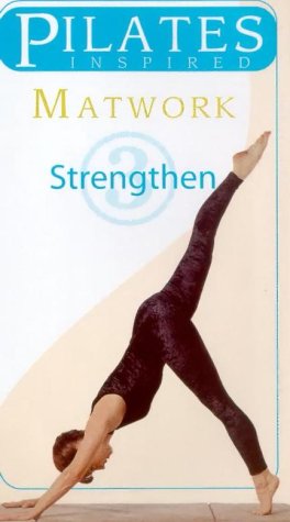 Pilates Inspired Matwork - Vol. 3 - Strengthen [2000]