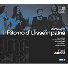 Monteverdi: Il Ritorno d'Ulisse in Patria by  Claudio Monteverdi, Rene Jacobs, Concerto Vocale, Bernarda Fink, and Christina Hogman 