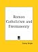 Book Roman Catholicism and Freemasonry