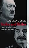 Stalin und Hitler: Das Pokerspiel der Diktatoren - Lew Besymenski