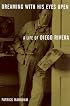 Dreaming with His Eyes Open: A Life of Diego Rivera (Discovery Series)