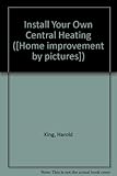 Install your own central heating