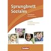 Sprungbrett Soziales - Kinderpflege: Kinderpflege, Sozialp�dagogische Assistenz, Kindertagespflege: Arbeitsbuch mit Lernsituationen