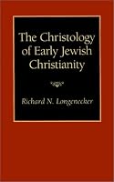 The Christology of Early Jewish Christianity