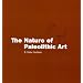 The Nature of Paleolithic Art