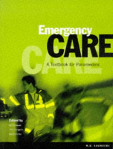 Emergency Care: Textbook for Paramedics