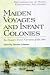 Maiden Voyages and Infant Colonies: Two Women's Travel Narratives of the 1790s (Literature of Travel, Exploration & Empire)