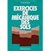 Exercices de m�canique des sols