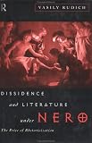 Dissidence and Literature Under Nero: The Price of Rhetoricization