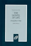 The Gospel of Life: Evangelium Vitae