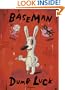 Dumb Luck: The Art of Gary Baseman