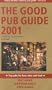 The Good Pub Guide 2001