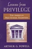 Lessons from Privilege: The American Prep School Tradition
