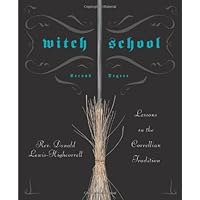 Witch School Second Degree: Lessons in the Correllian Tradition